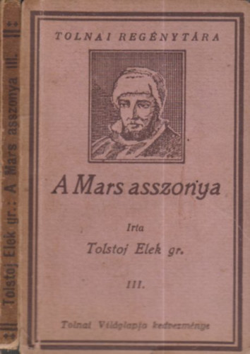 Grf Tolstoj Elek - A Mars asszonya III. (Tolnai regnytra)