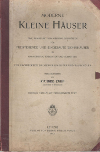 Richard Zahn  (Hrsg.) - Moderne Kleine H�user