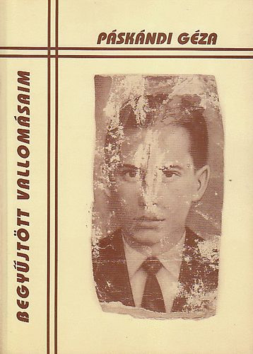 P�sk�ndi G�za - Begy�jt�tt vallom�saim