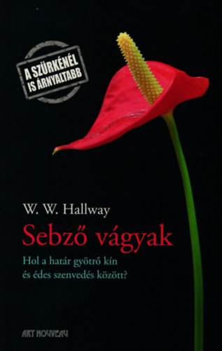 W.W. Hallway - Sebző vágyak