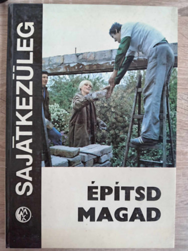 V. Benes, Z. Boehm, Kamil Zoufaly  L. Babicka (szerk.), Husztik Zoltn (lektor) - ptsd magad - Sajtkezleg sorozat (Hz - klubhz / A kzfalak szerelse	/ ANNA - sszkomfortos csaldi hz / Korszer szerkezet, olcs fahz / Hzi fstl s rostst / Kerti rostst / Krfrsz gmbfa hosszirny v
