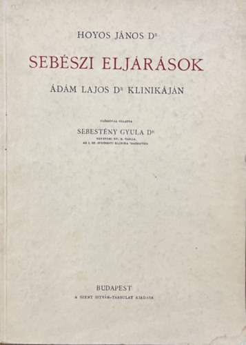 Hoyos J�nos - Seb�szi elj�r�sok