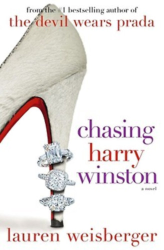 Lauren Weisberger - Chasing Harry Winston