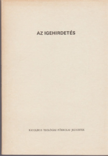 Dr. Söveges Dániel - Az igehírdetés