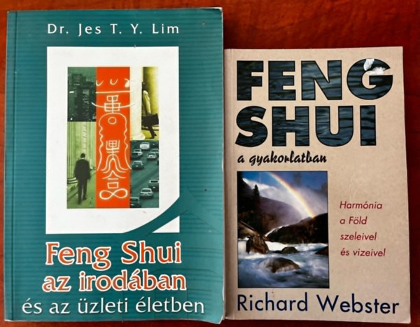 Richard Webster, Dr. Jes T.Y. Lim - 2db Feng Shui knyv:Feng Shui az irodban s az zleti letben+ Feng Shui a gyakorlatban