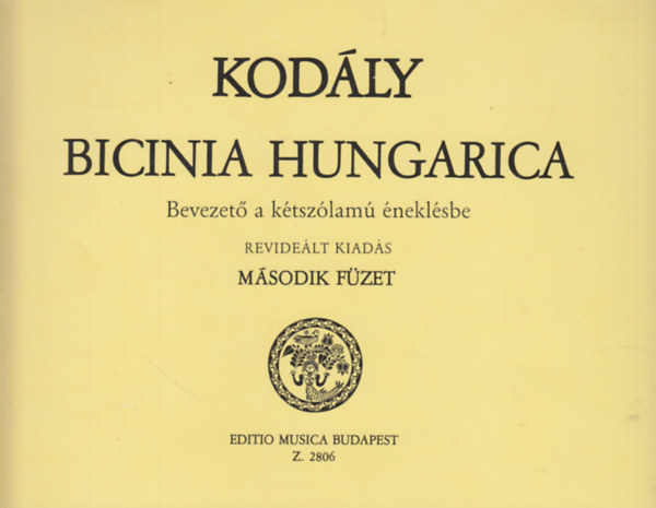 Kodly Zoltn - Bicinia hungarica - Bevezets a ktszlam neklsbe II. fzet
