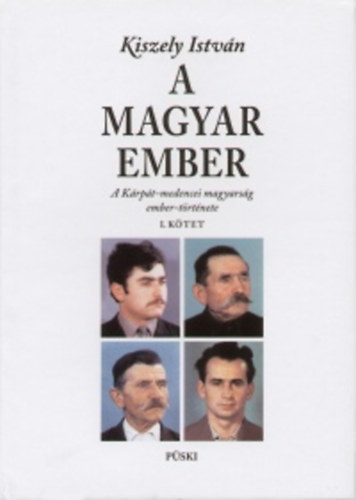 Kiszely István; - A magyar ember I-II.