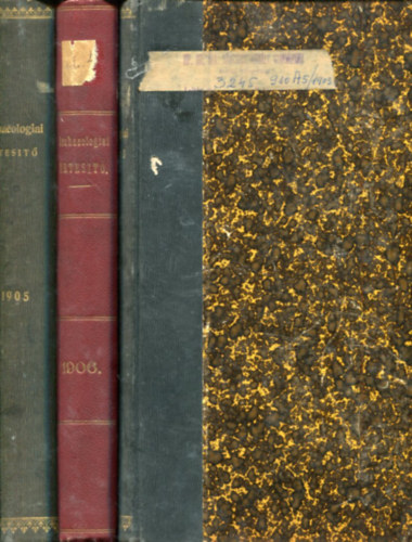 Hampel J�zsef  (szerk.) - 3 db Archaeologiai �rtes�t� Uj Folyam: XXIII. (1903) - XXV. - XXVI. (1905) k�tetek
