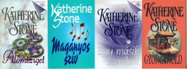 Katherine Stone - lomsziget + Magnyos szv + Egy msik szerelem + Gyngyhold ( 4 ktet)