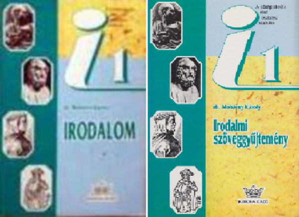 Irodalom 1- A kzpiskolk I.osztlya szmra + Irodalmi szveggyjtemny 1. A kzpiskolk I. osztlya szmra ( 2 ktet )