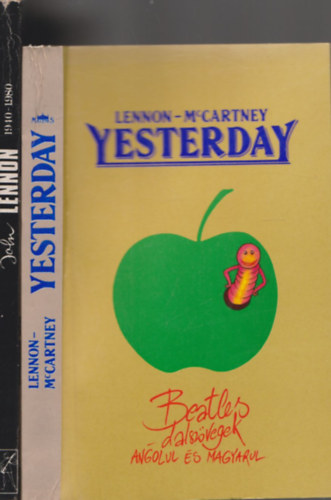 Koltay Gbor  (szerk.) - Yesterday (Beatles - dalszvegek angolul s magyarul) + John Lennon (1940-1980) (2 m)