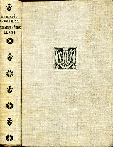 Kolozsv�ri Grandpierre Emil - A s�rgavir�gos le�ny