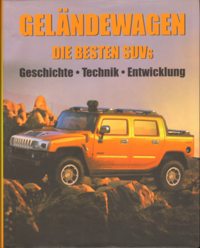 Andrew Charman - Geländewagen die besten SUVs - Geschichte - Technik - Entwicklung