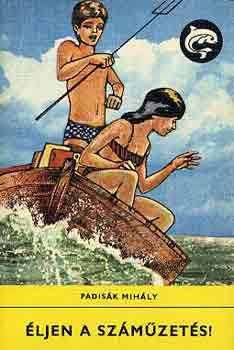 Padis�k Mih�ly - �ljen a sz�m�zet�s!