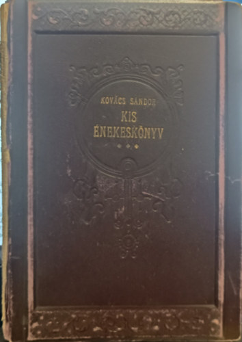 Kovcs Sndor  (szerk.) - Kis nekesknyv