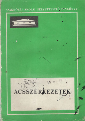 Tbis Lszl, Tbis Lrnd - csszerkezetek