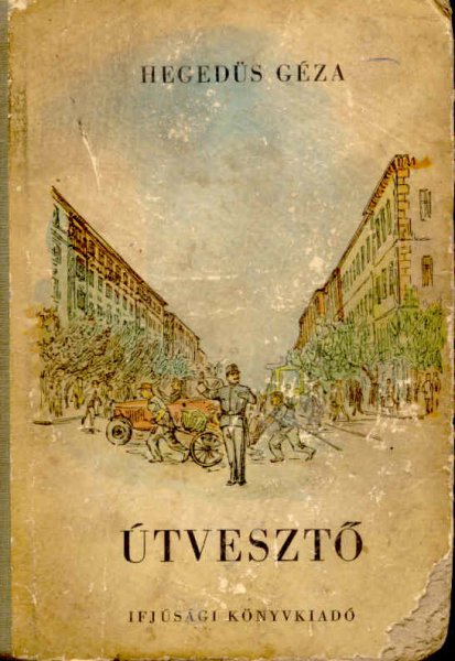 Hegedűs Géza - Útvesztő