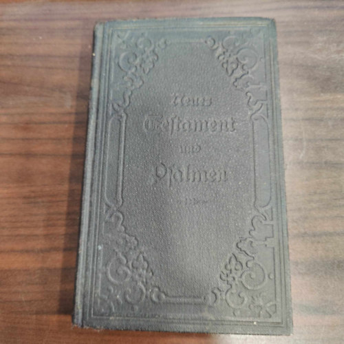 Martin Luther - Das Neue Testament unfers Herrn und Heilandes Jesu Christi, nach der Deutschen Ubersetzung - Urunk �s Megv�lt�nk, J�zus Krisztus �jsz�vets�ge a n�met ford�t�s szerint