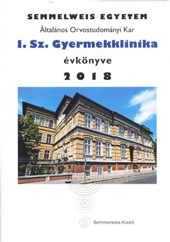 Cserh�ti Endre Tulassay Tivadar - Semmelweis Egyetem I. sz. Gyermekklinika �vk�nyve 2018