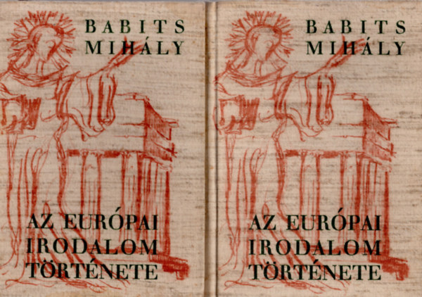 Babits Mihály - Az európai irodalom története I-II.