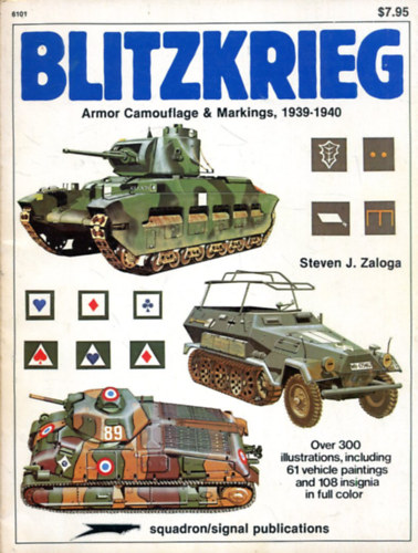 Steve Zaloga - Blitzkrieg: Armour camouflage and markings, 1939-1940