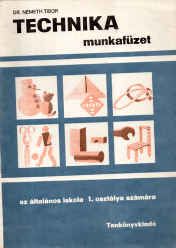 Nmeth Tibor - Technika munkafzet 1 o.
