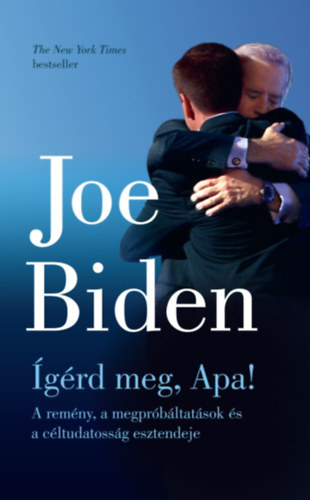 Joe Biden - �g�rd meg, Apa!