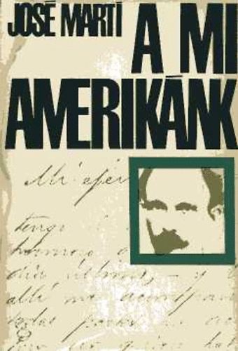 Jos� Mart� - A mi Amerik�nk