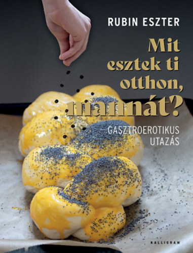 Rubin Eszter - Mit esztek ti otthon, mannt?