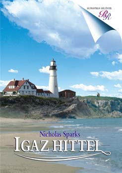 Nicholas Sparks - Igaz hittel