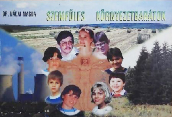 Dr. Nádai Magda - Szemfüles környezetbarátok