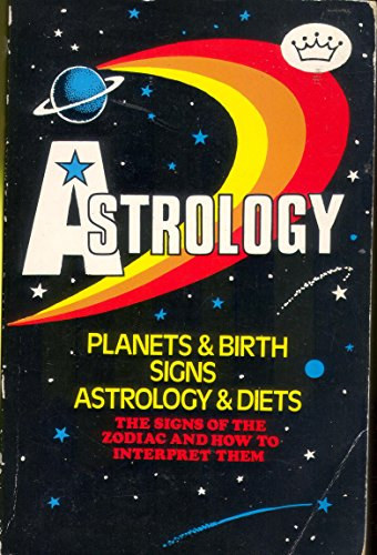 E. Kroiz - Astrology: Your Guide to the Stars (Asztrológia: Útmutató a csillagokhoz)