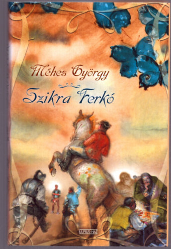 M�hes Gy�rgy - Szikra Ferk�