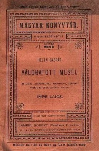 Imre Lajos  (szerk.) - Heltai Gspr vlogatott mesi