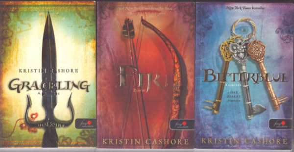 Kristin Cashore - Fire - Zsarát + Graceling - A garabonc + Bitterblue - Keserkék
