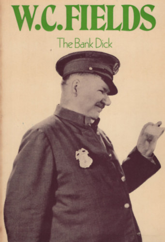 W.C. Fields - The Bank Dick