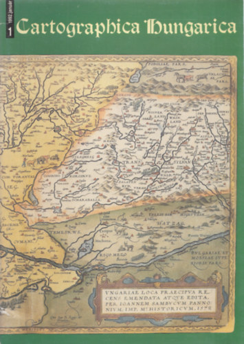 Szathmáry Tibor - Cartographica hungarica 1.