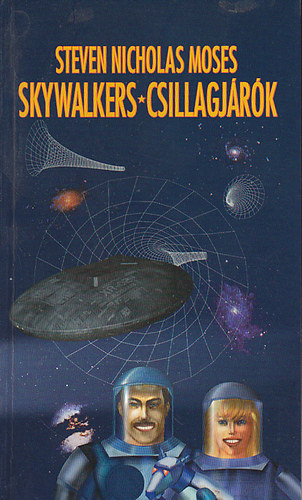 Steven Nicholas Moses - Skywalkers - Csillagjrk