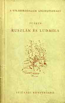 Alexander Szergejevics Puskin - Ruszl�n �s Ludm�la
