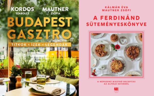 Mautner Zs�fi Kordos Szabolcs, Mautner Zs�fi K�lm�n �va - 2 db Mautner Zs�fi szak�csk�nyv: Budapest gasztro + A Ferdin�nd s�tem�nyesk�nyve - A n�pszer� bisztr� receptjei az Alf�ld sz�v�b�l