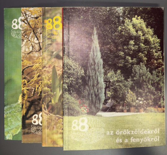 N�meth Ferenc Cz�ka Sarolta - Dr. Schmidt G�bor, Dr. Bodor J�nos Sereg�lyes Tibor - 4 db. 88 sz�nes oldal egy�tt: az �r�kz�ldekr�l �s a feny�kr�l + a tavaszi vadvir�gokr�l + a d�szf�kr�l + a kerti k�ros�t�kr�l