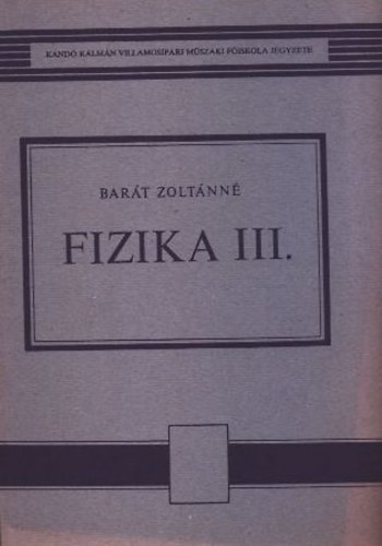 Bart Zoltnn - Fizika III.