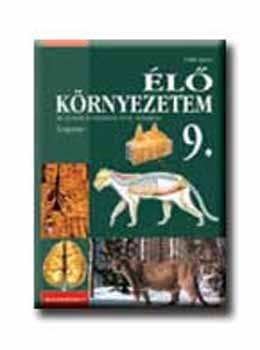 G�lik �gnes Dr. - �l� k�rnyezetem - Az �llatok �s n�v�nyek teste... - TK 9.o. PK-00509