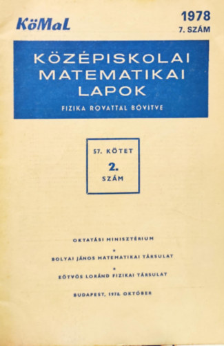 KöMal 1978 7. szám- Középiskolai matematikai lapok fizika rovattal bővítve- 57. kötet 2. szám