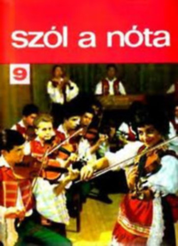 Sz�l a n�ta 9. - 51 magyar n�ta (�nekre �s zongor�ra git�rjelz�ssel)