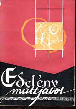 Dr. S�pi Vilmos (szerk.) - Edel�ny m�ltj�b�l