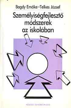 Bagdy E.-Telkes J. - Szemlyisgfejleszt mdszerek az iskolban