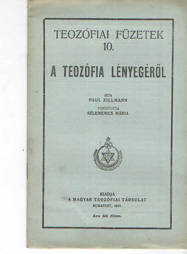 Paul Zillmann - A teozfia lnyegrl (Teozfiai fzetek 10.)