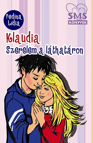 Fedina Ldia - Klaudia - Szerelem a lthatron