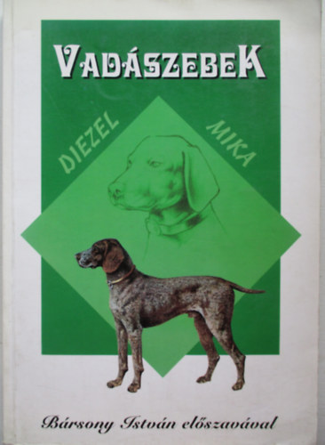 Diezel-Mika - Vadszebek